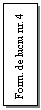 Text Box: Form. de lucru nr. 4