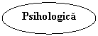 Oval: Psihologica