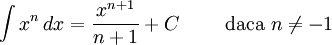 int x^n,dx = frac} + Cqquadmboxn ne -1