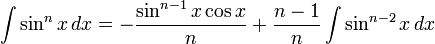 int sin^n x , dx = - frac cos } + frac int sin^ , dx